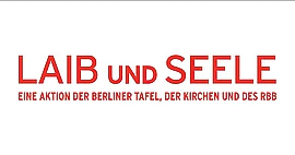 Logo Laib und Seele - Eine Aktion der Berliner Tafel, der Kirchen und des RBB